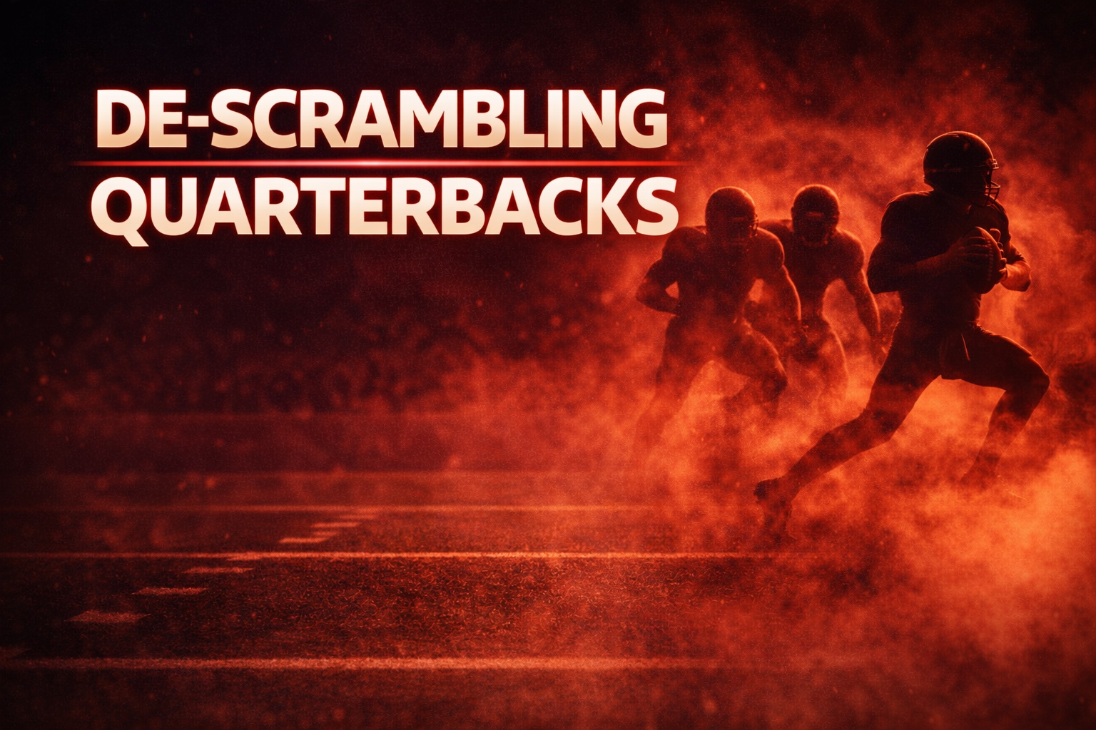 Descrambling Quarterbacks