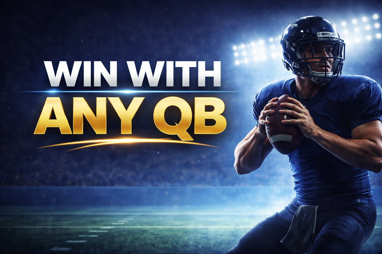 Win With Any QB Series