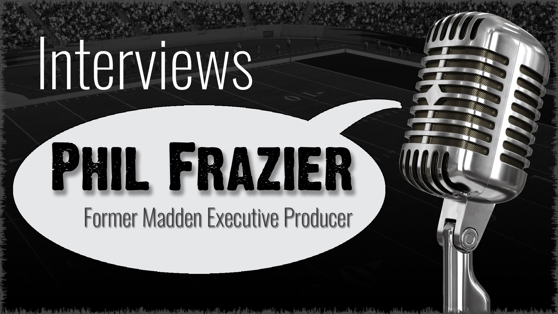 Former Madden Executive Producer: Phil Frazier